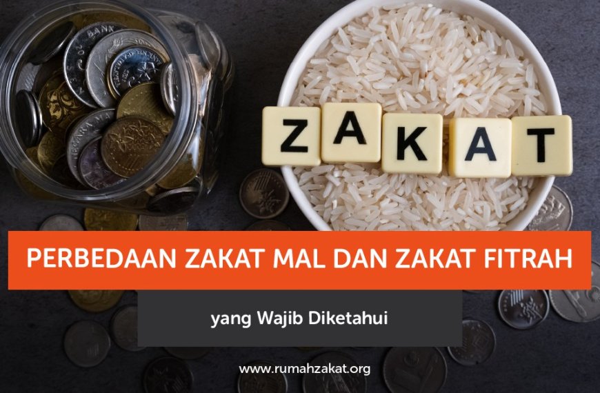 perbedaan zakat mal dan zakat fitrah