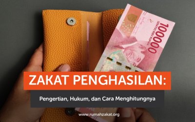 Zakat Penghasilan: Pengertian, Hukum, dan Cara Menghitungnya