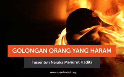 Golongan Orang yang Haram Tersentuh Neraka Menurut Hadits