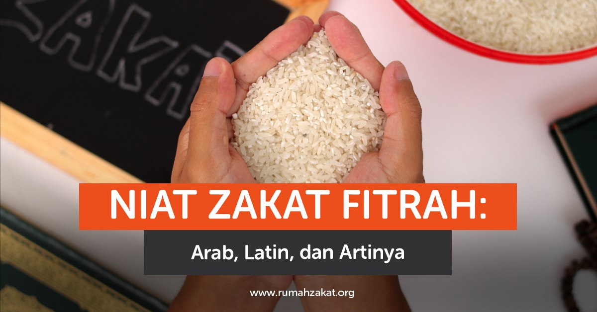 niat zakat fitrah arab latin dan artinya