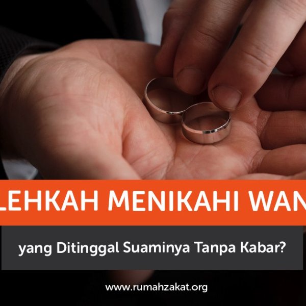 menikahi wanita yang ditinggal suaminya menurut Islam