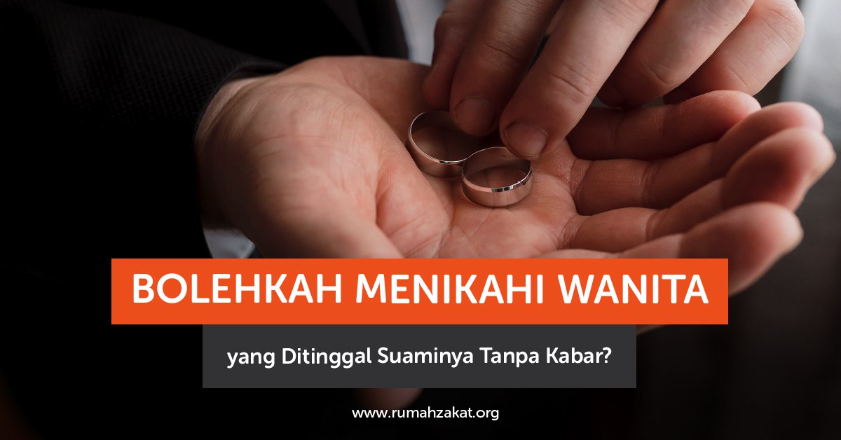menikahi wanita yang ditinggal suaminya menurut Islam