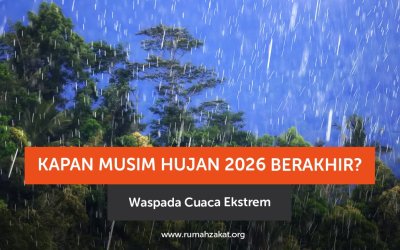 Kapan Musim Hujan 2026 Berakhir? Waspada Cuaca Ekstrem