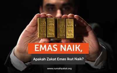 Emas Naik, Apakah Zakat Emas Ikut Naik? Ini Penjelasannya
