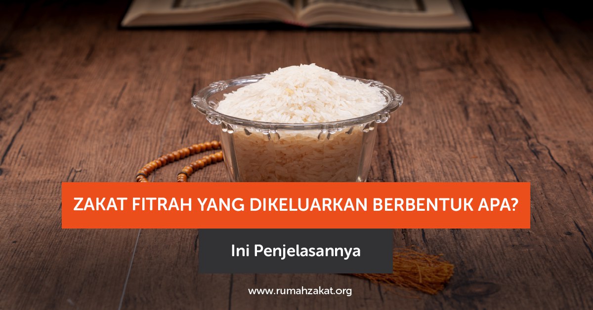 zakat fitrah berbentuk apa