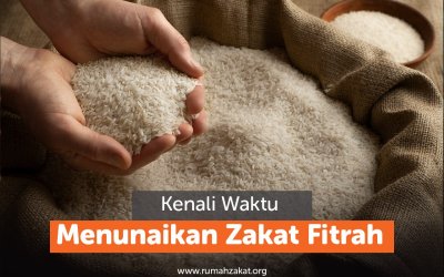 Zakat Fitrah Harus Ditunaikan Kapan? Ini Penjelasannya