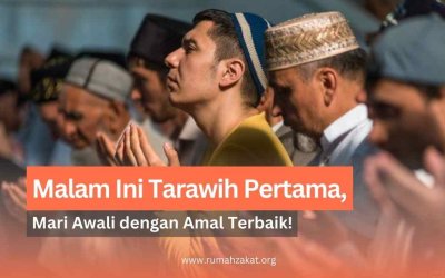 Malam Ini Tarawih Pertama, Mari Awali dengan Amal Terbaik!