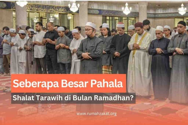 Berapa Besar Pahala Shalat Tarawih di Bulan Ramadhan?