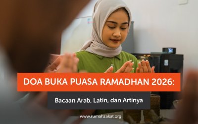 Doa Buka Puasa Ramadhan 2026: Bacaan Arab, Latin, dan Artinya