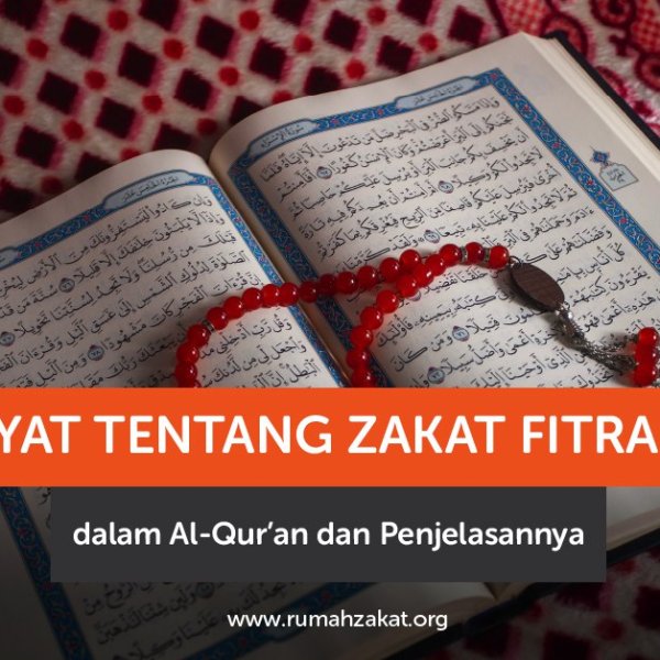 Ayat Tentang Zakat Fitrah dalam Al-Qur’an dan Penjelasannya