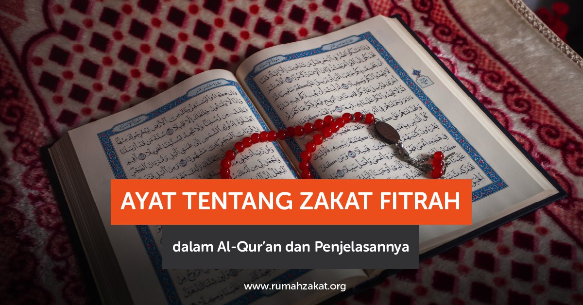 Ayat Tentang Zakat Fitrah dalam Al-Qur’an dan Penjelasannya