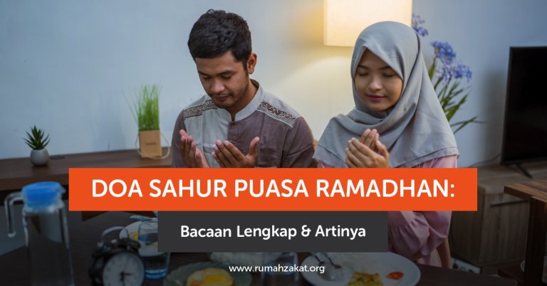Doa Sahur Puasa Ramadhan: Bacaan Lengkap & Artinya