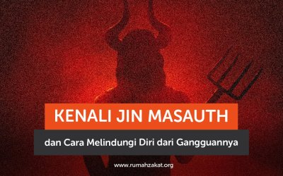 Kenali Jin Masauth dan Cara Melindungi Diri dari Gangguannya
