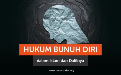Hukum Bunuh Diri dalam Islam dan Dalilnya