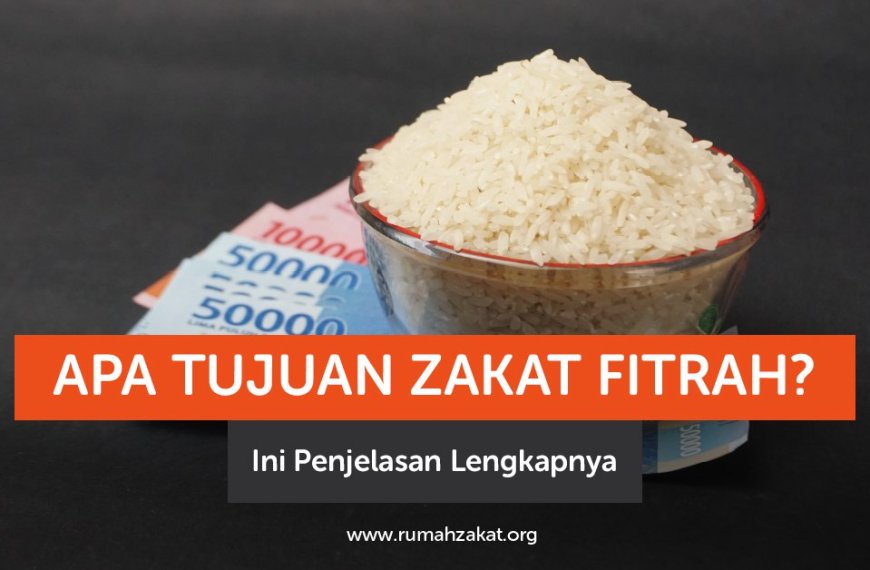 apa tujuan zakat fitrah