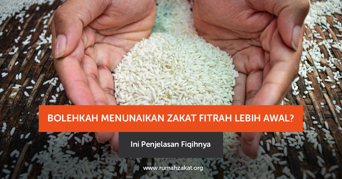 Bolehkah Menunaikan Zakat Fitrah Lebih Awal? Ini Penjelasannya