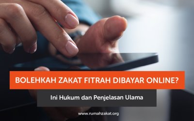 Bolehkah Zakat Fitrah Dibayar Online? Ini Hukum dan Penjelasan Ulama