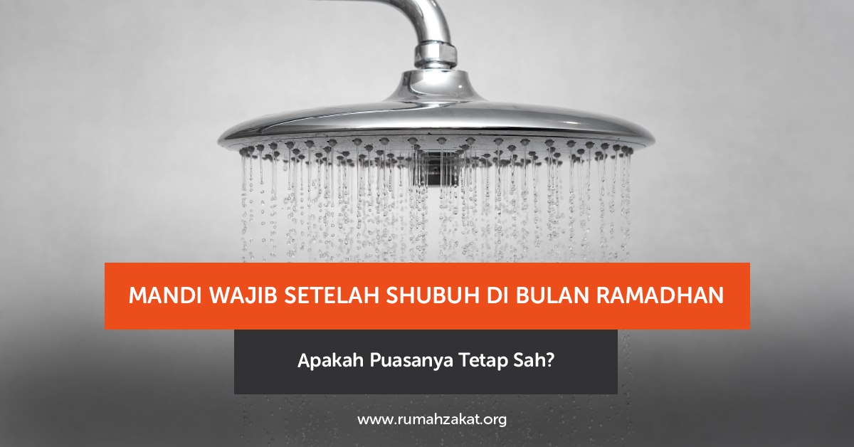 mandi wajib setelah shubuh ramadhan