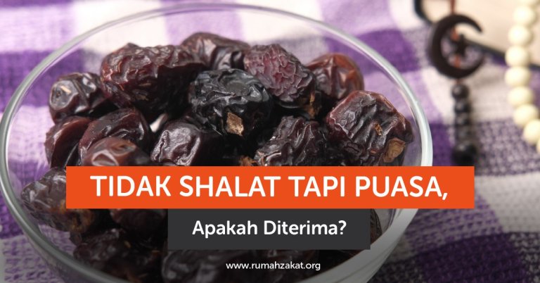 Tidak Shalat Tapi Puasa, Apakah Diterima?