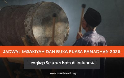 Jadwal Imsakiyah dan Buka Puasa Ramadhan 2026 Lengkap Seluruh Kota di Indonesia