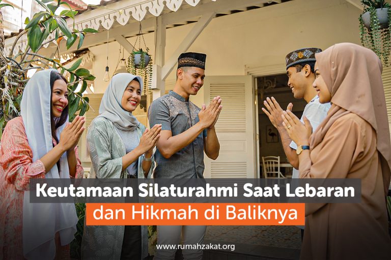 Keutamaan Silaturahmi Saat Lebaran dan Hikmah di Baliknya