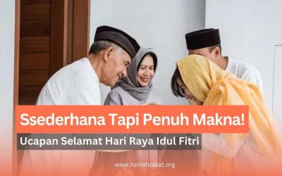 Sederhana Tapi Penuh Makna! Ucapan Selamat Hari Raya Idul Fitri Islami