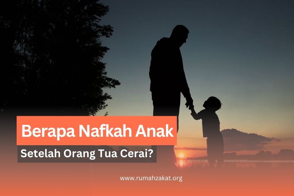 jumlah nafkah anak setelah bercerai menurut islam