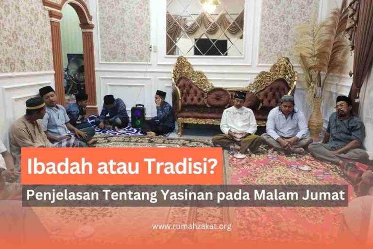 Yasinan Malam Jumat, Tradisi atau Ibadah? Ini Penjelasannya