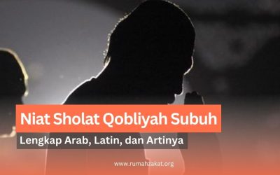 Niat Sholat Qobliyah Subuh Lengkap Arab, Latin, dan Artinya