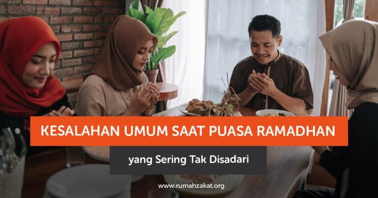 Kesalahan Umum Saat Puasa Ramadhan yang Sering Tak Disadari