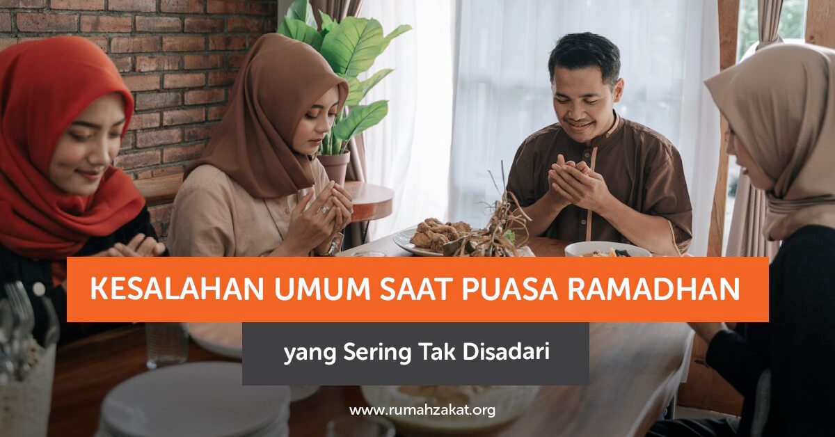 Kesalahan Saat Puasa Ramadhan yang Kurangi Pahala