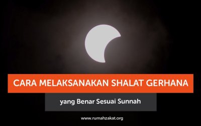 Cara Melaksanakan Shalat Gerhana Bulan yang Benar Sesuai Sunnah
