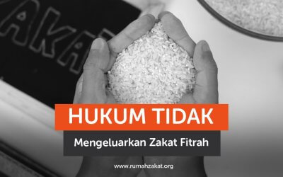 Hukum Tidak Bayar Zakat Fitrah