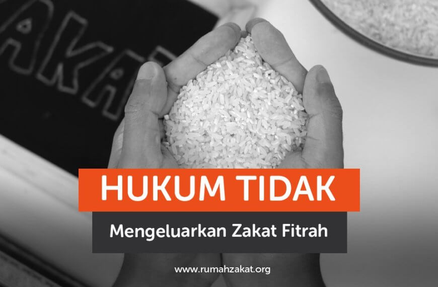 hukum tidak mengeluarkan zakat fitrah