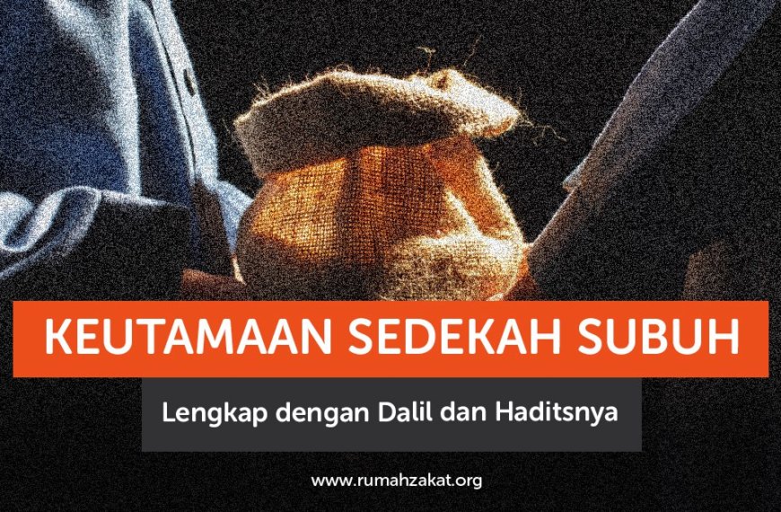 Keutamaan Sedekah Subuh