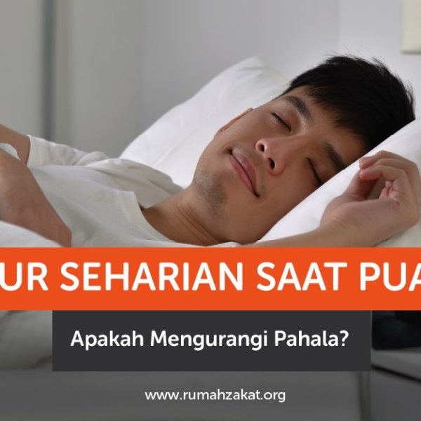 Tidur Seharian Saat Puasa, Apakah Mengurangi Pahala?
