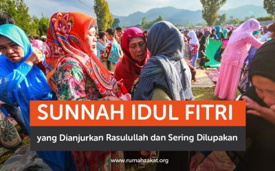Sunnah Idul Fitri yang Dianjurkan Rasulullah dan Sering Dilupakan