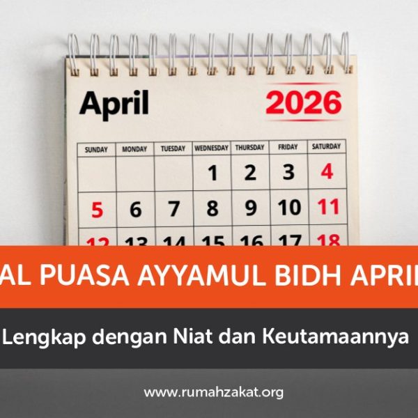 Jangan Lewatkan! Jadwal Ayyamul Bidh April 2026