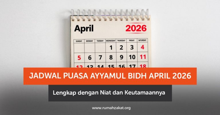 Jadwal Puasa Ayyamul Bidh April 2026 Lengkap dengan Niat dan Keutamaannya