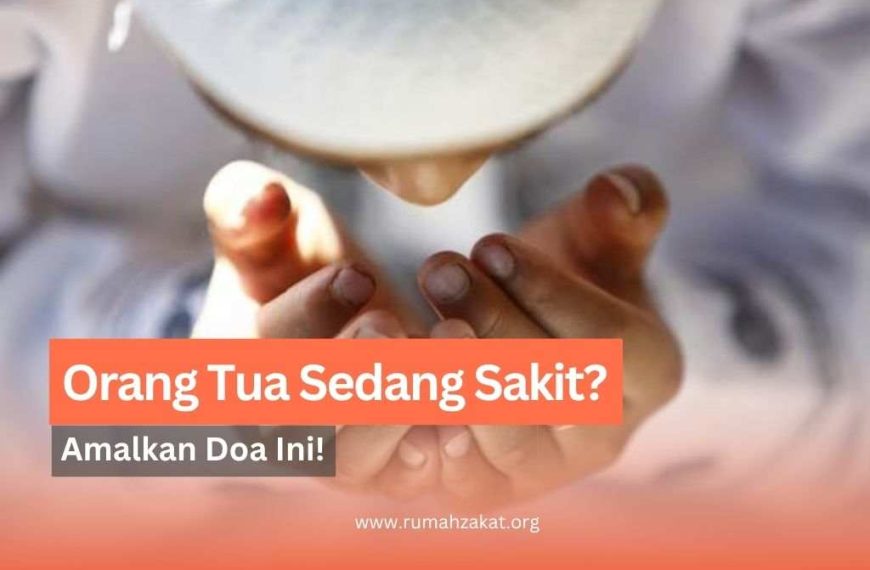 doa untuk orang tua yang sedang sakit
