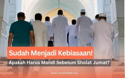 Sudah Menjadi Kebiasaan, Apakah Memang Harus Mandi Sebelum Sholat Jumat?
