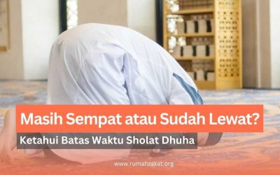 Masih Sempat atau Sudah Lewat? Ini Batas Waktu Sholat Dhuha