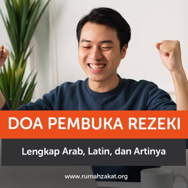 Doa pembuka rezeki lengkap Arab, latin, dan artinya. Amalkan agar rezeki lancar, halal, dan penuh berkah.
