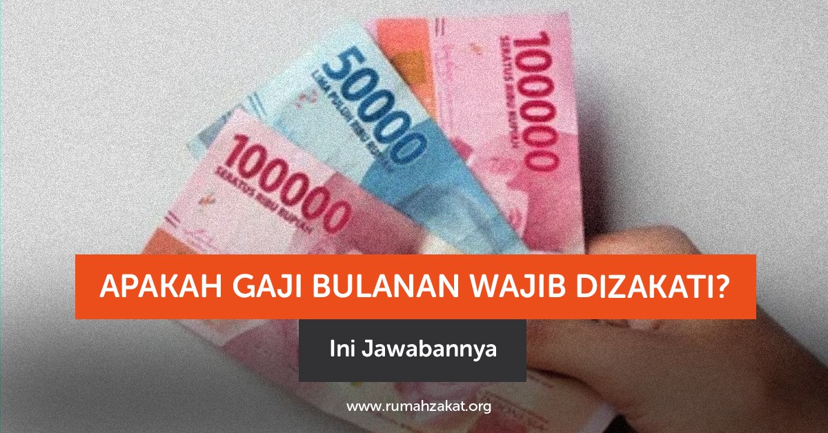 Apakah gaji bulanan wajib dizakati? Simak syarat, nisab, dan cara menghitung zakat penghasilan lengkap di sini.