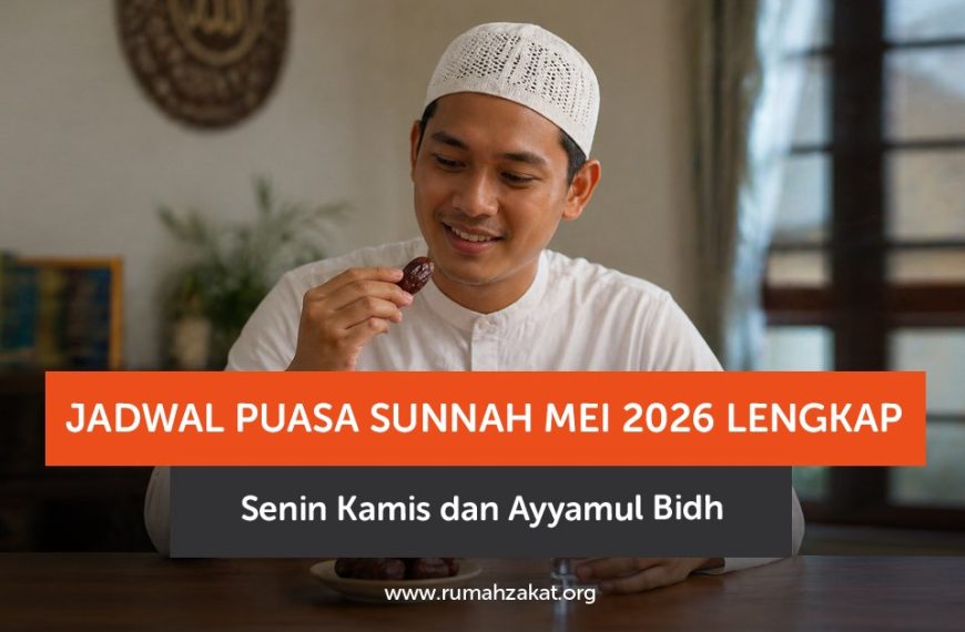 Jadwal puasa sunnah Mei 2026 lengkap! Cek puasa Senin Kamis dan Ayyamul Bidh agar tidak terlewat.