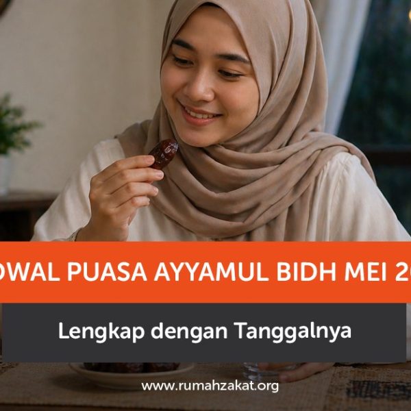 Jadwal puasa Ayyamul Bidh Mei 2026 lengkap! Cek tanggal 13, 14, 15 Hijriyah agar tidak terlewat.