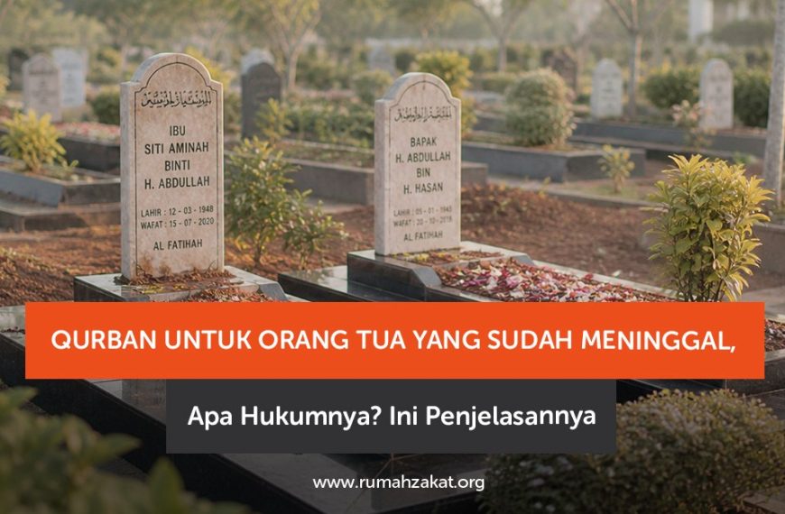 Qurban untuk orang tua yang sudah meninggal, apakah boleh? Simak hukum, dalil, dan penjelasan lengkap menurut Islam.