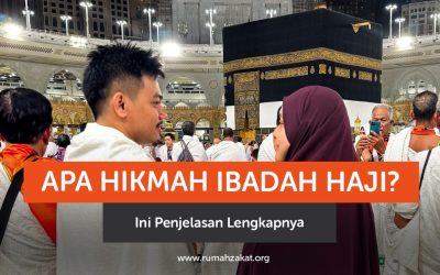 Apa Hikmah Ibadah Haji? Ini Penjelasan Lengkapnya