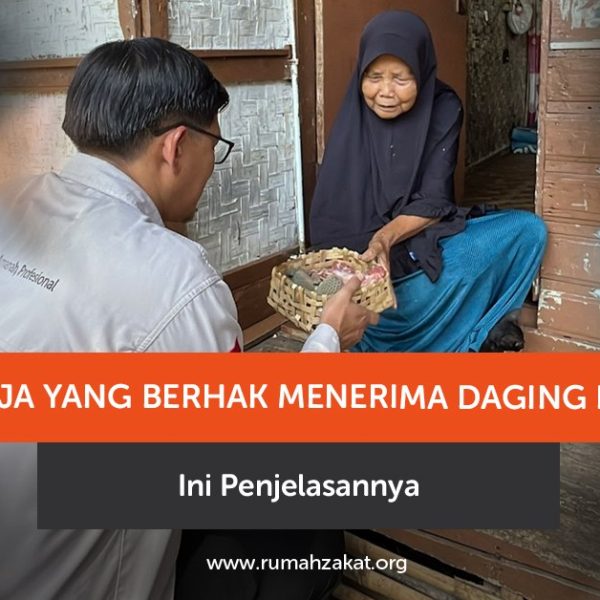 Siapa Saja yang Berhak Menerima Daging Kurban? Ini Penjelasannya