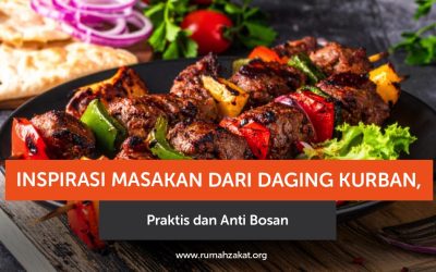 Inspirasi Masakan dari Daging Kurban, Praktis dan Anti Bosan